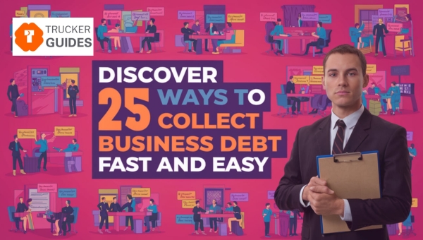 Discover 25 Ways to Collect Business Debt Fast and Easy