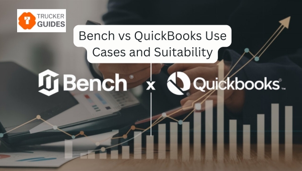 Bench vs QuickBooks Use Cases and Suitability