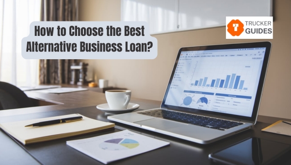 How to Choose the Best Alternative Business Loan?