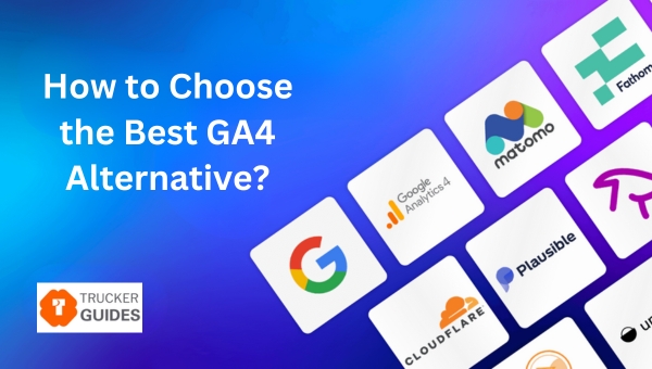 How to Choose the Best GA4 Alternative?